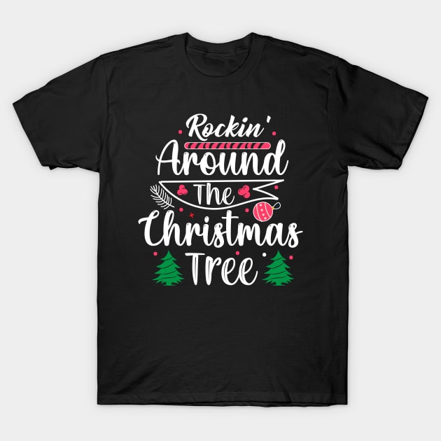 Rockin Around The Christmas Tree T-Shirt by KalmounisArt